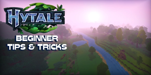 Hytale Beginner Tips: 8 Tricks for a Perfect Start