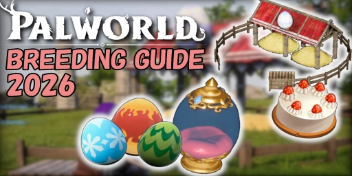 Palworld Breeding Guide 2026: Breeding Farm, Incubator, and Cake
