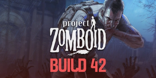 Project Zomboid Build 42: An Overview of the Most Exciting Updates